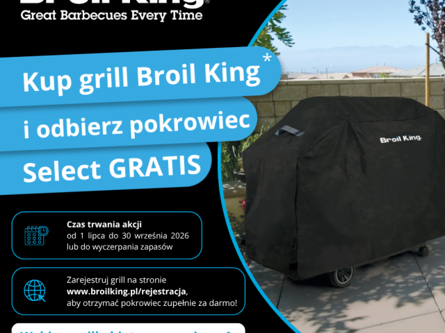 Kup grill gazowy Broil King i odbierz pokrowiec Select GRATIS!
